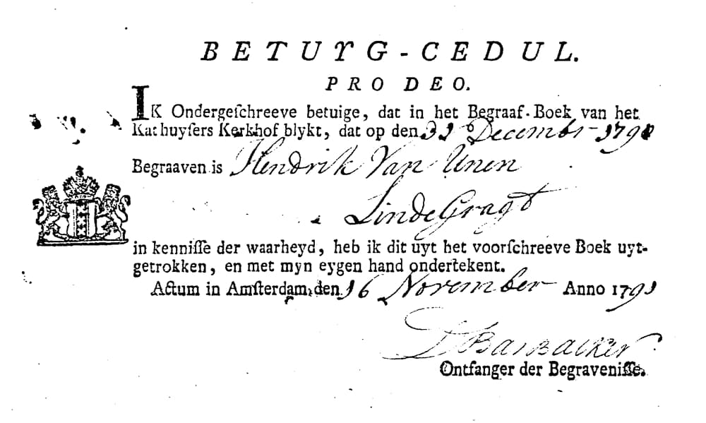 OVL 1790-12-28 HvEunen uit HHendriks BEGR 1790, Begraafboek Amsterdam, De eerste naamvariatie van Hendrik van Unen, een betuygcedul (verklaring) van de ‘ontfanger der begravenisse’ werd hij in 1790 begraven in Amsterdam als ‘Hendrik van Unen’