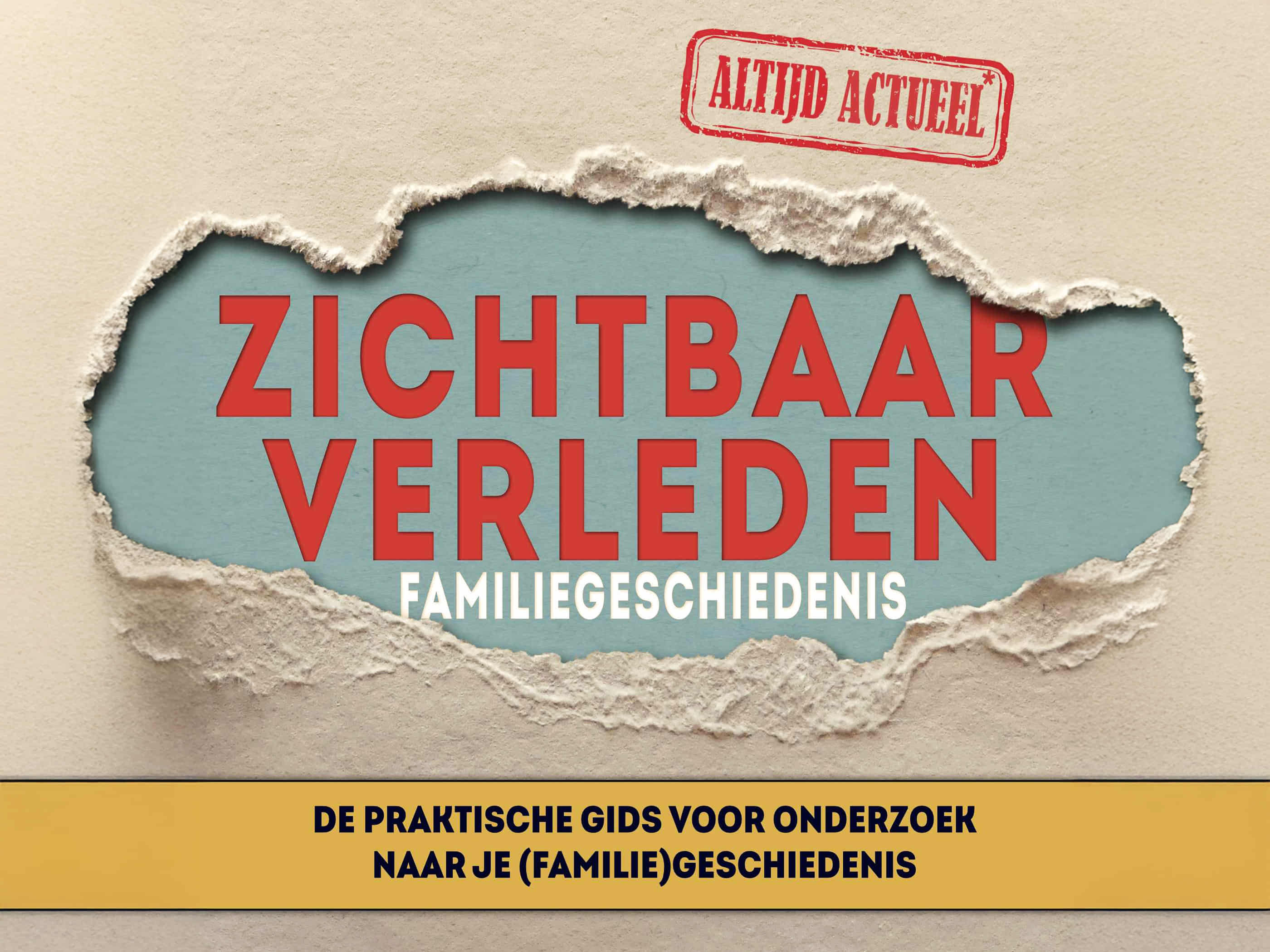 Het boek 'Zichtbaar Verleden - Familiegeschiedenis' is altijd actueel