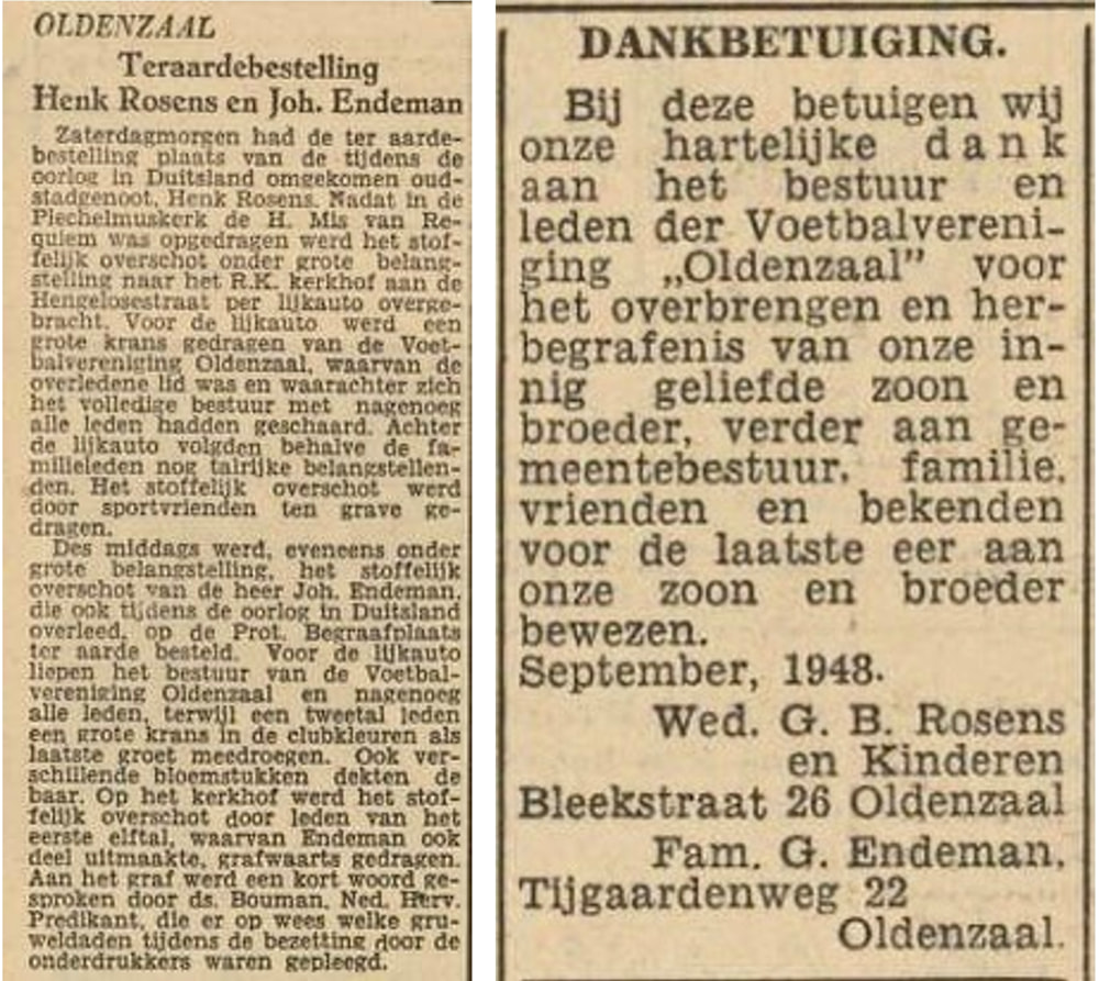 De voetbalvereniging heeft er later voor gezorgd dat er een herbegrafenis van Henk en Johan in Oldenzaal plaatsvond in september 1948.